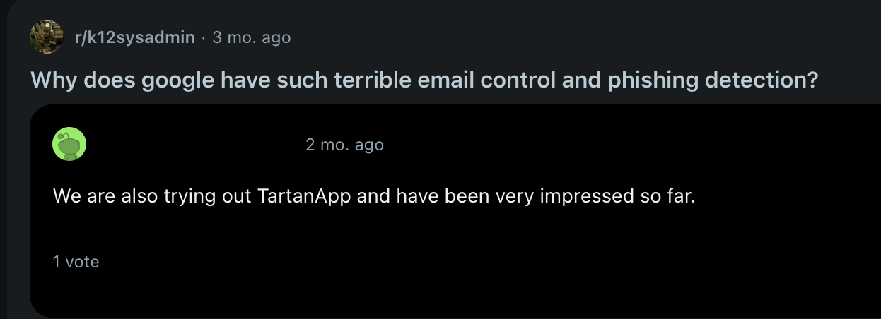 Reddit discussion screenshot with a K-12 technology leader saying they are trying Tartan App and have been impressed.